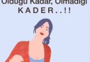 Artık umursamıyorum hiç bir şeyi...!Olduğu kadar olmadığı kader...!