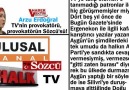 Arzu Erdoğral : TV’nin provokatörü, provokatörün Sözcü’sü!