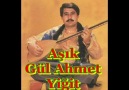 Aşık Gül Ahmet Yiğit - Sevdiğim Benim