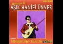 Aşık Hanifi ÜNVER - Kapılarında Kuyu Var