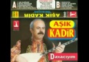 AŞIK KADİR - ANAM İNEĞİNİ TAŞA BAĞLASIN