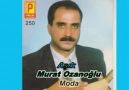 Aşık Murat Ozanoğlu  [ Moda ] Ekleyen Orhan Yolcu