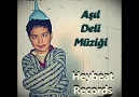 Aşıl - Deli Müziği Yeni Track (2012)