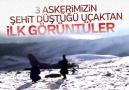 3 askerimizin şehit düştüğü uçaktan ilk görüntüler.