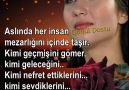 Aslında her insan mezarlığını içinde taşır..