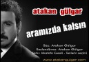 Atakan Gülgar - Aramızda kalsın