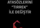 Atasözlerini ''Tirrek'' İle Değiştir