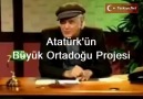 Atatürk: Büyük Ortadoğu Projesi