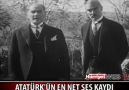 Atatürk'ün bilinen en net sesi Amerikan arşivlerinden çıktı...