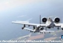 A-10 thuderbolt atış ve saldırı görüntüleri