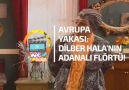 Avrupa Yakası - Dilber Halanın Adanalı Flörtü