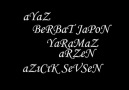 aYaZ ► ßerßaT Japon ► YaRam-aZ ► aRZeN ► aZCık SevS...