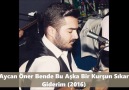 Aycan Öner Bende Bu Aşka Bir Kurşun Sıkar Giderim (2016)