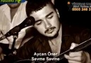 Aycan Öner - sevme sevme