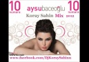 Aysu Baceoglu -- 10 Numara (Koray Sahin Mix)2012