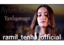 AYTEN RASUL ( yanlışımsan ) AZERİ ŞARKI