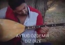 AYTUĞ ÖZDEMİR DİZ DİZE