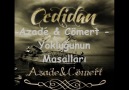 Azade & Cömert - Yokluğunun Masalları