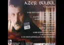 Azer Bülbül & Nerdesin Caney Yüreğim Yaney..