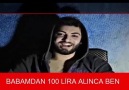 Babamdan 100 lira alınca ben