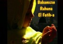 Babamızın Ruhuna El Fatih-a