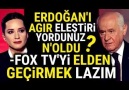 Bahçeli FOX TV&ELDEN GEÇİRMEK LAZIM.