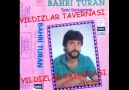 Bahri Turan - Duvardaki Resmin (Nette ilk Yıldızlar Tavernas...