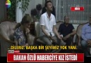 BAKAN ÖZLÜ HABERCİYE KIZ İSTEDİ