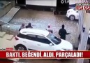 Baktı beğendi aldı parçaladı!