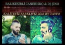 BALIKESİRLİ CANER & DJ ŞİNO ( KALİTEYİZ FARKLIYIZ 2016