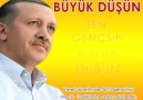 Başbakan Erdoğan'dan Gençlere Sen Gençsin Büyük Düşün!