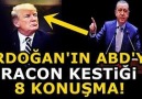 Başkan Erdoğanın ABDye Posta Koyduğu 8 Konuşma !