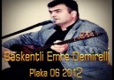 Başkentli Emre Demirelli  &  Plaka 06  -  2012  Dinlemelisin..!