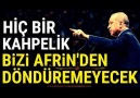 BAŞKOMUTAN EMRİ VERDİ. AFRİN DARMADAĞIN EDİLİYOR.