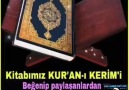 Baş tacımız Rehberimiz KURAN-ı KERİM