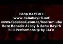 Bate Bahadır AKSOY & Baha BAYIRLI  Full Performans By Jack