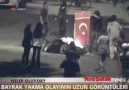 Bayrak yakma olayının uzun görüntüleri