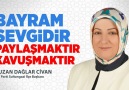 Bayram Sevgidir Paylaşmaktır Kavuşmaktır.