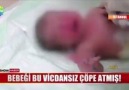 BEBEĞİ BU VİCDANSIZ ÇÖPE ATMIŞ!