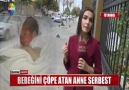 Bebeğini çöpe atan anne serbest bırakıld !