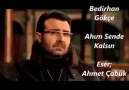 Bedirhan Gökçe - Ahım Sende Kalsın