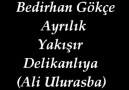 Bedirhan Gökçe - Ayrılık Yakışır Delikanlıya