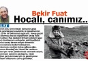 Bekir Fuat : Hocalı, canımız...