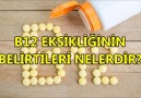 B12 EKSİKLİĞİNİN BELİRTİLERİ NELERDİR