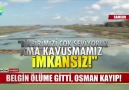 BELGİN ÖLÜME GİTTİ OSMAN KAYIP!