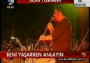 Beni Ölmeden Önce Anlayın - Ahmet Kaya !