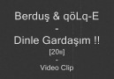 Berduş & qöLq-E - Dinle Gardaşım! [20ıı] [Video Clip]