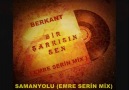 Berkant - Samanyolu (Emre Serin Mix)