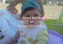 BERRRA KIZIM  (BESTE )  ferhat   DEMİREL