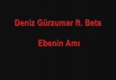 Beta-Deniz Gürzumar. Ebenin A*ı   *